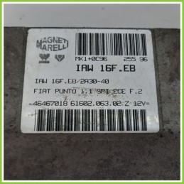 Centralina Motore Iniezione ECU MAGNETI MARELLI IAW16F.EB FIAT PUNTO 1a Serie 4647018 1993 1999